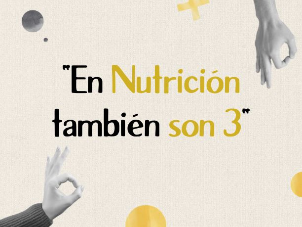 En Nutrición también son 3